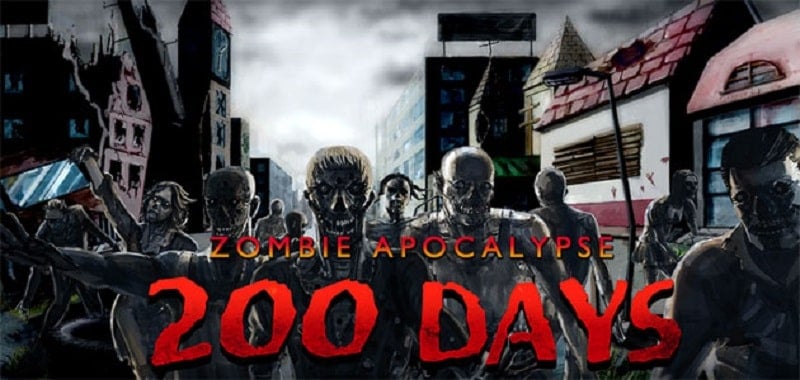 200 DAYS Zombie Apocalypse