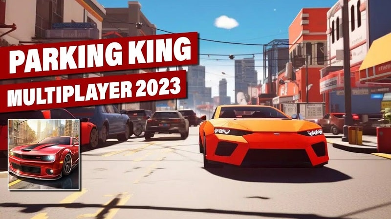 Parking King: MultiPlayer 2023