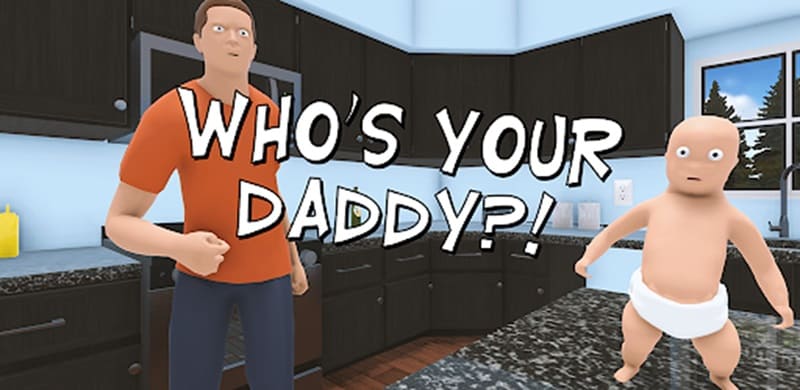 Who’s Your Daddy?!